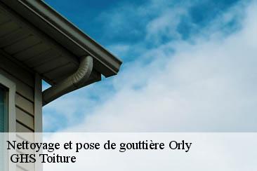 Nettoyage et pose de gouttière  orly-94310  GHS Toiture