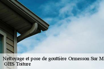 Nettoyage et pose de gouttière  ormesson-sur-marne-94490  GHS Toiture