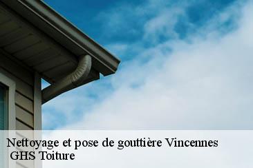 Nettoyage et pose de gouttière  vincennes-94300  GHS Toiture