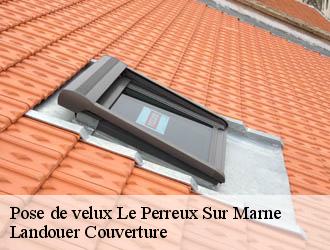 Pose de velux le-perreux-sur-marne-94170 Landouer Couverture